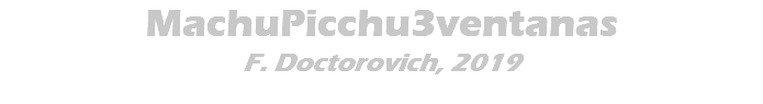 MachuPicchu3ventanas F. Doctorovich, 2019
